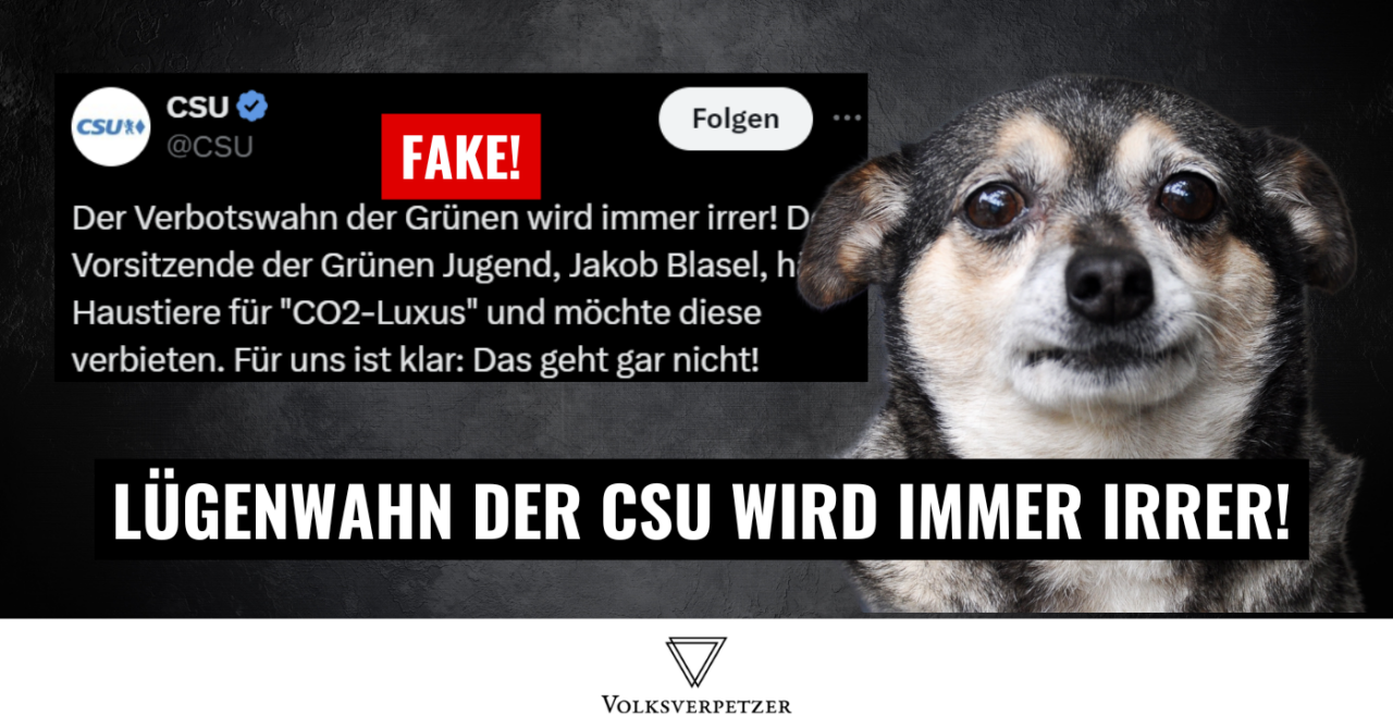 Haustier-Fake: Die CSU hört nicht auf, über die Grünen zu lügen