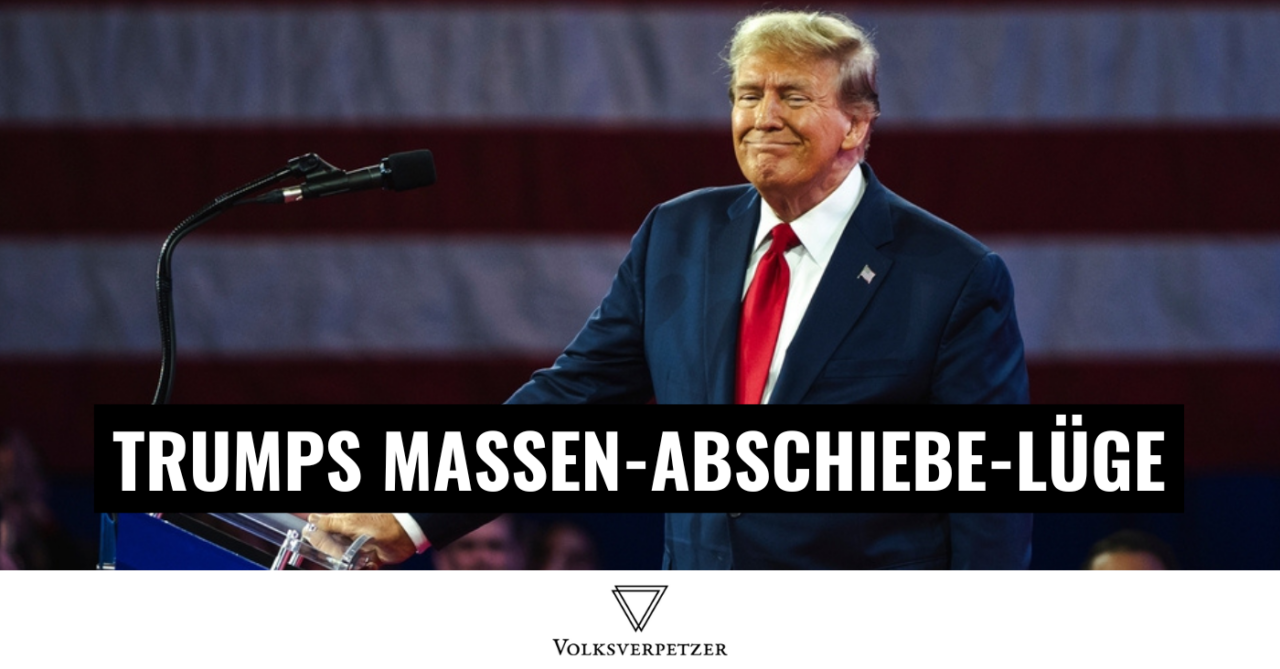 Trump: Warum die "Massenabschiebungen" wieder nicht kommen werden