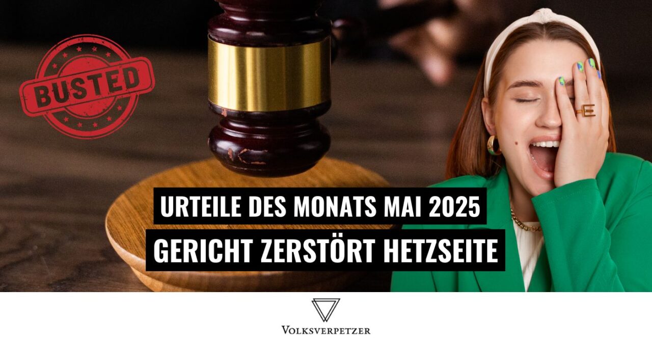 Urteile des Monats Mai: Urteil zerstört Identitäre Zeitung